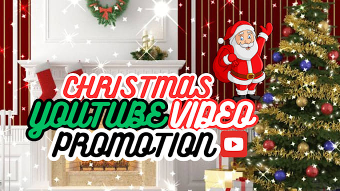 Gig Preview - Do elevate your christmas video with expert youtube promotion