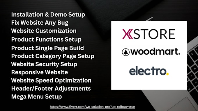 Gig Preview - Build your website using xstore, woodmart, electro theme