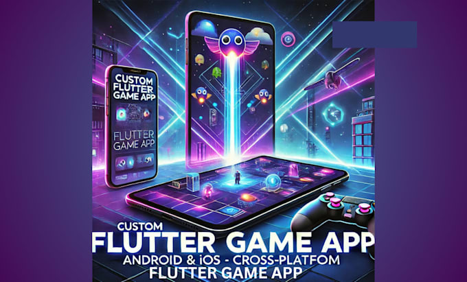 Gig Preview - Develop a custom flutter game app for andriod, ios  cross platform integration