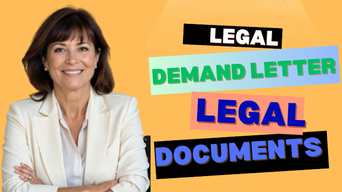 Gig Preview - Draft your legal demand letter and your legal dacoments