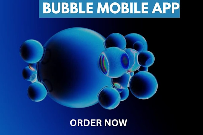 Gig Preview - Do bubble io bubble developer bubble mobile app bubble saas mvp adalo weweb