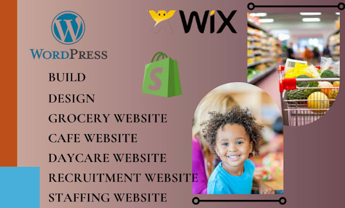 Gig Preview - Design grocery website, cafe tutor website, daycare website,staffing website