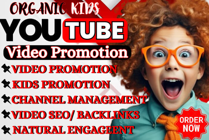 Gig Preview - Do fast kids youtube promotion, children channel monetization, video SEO ranking