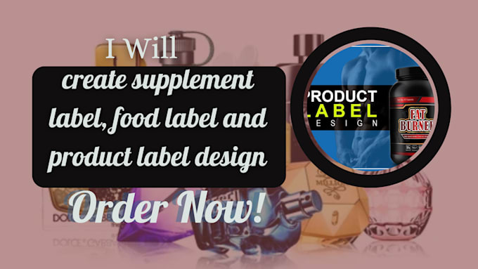 Gig Preview - Create supplement label, food label and product label design