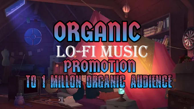 Gig Preview - Do organic promotion for lofi beat, amapiano music, afro music promotion