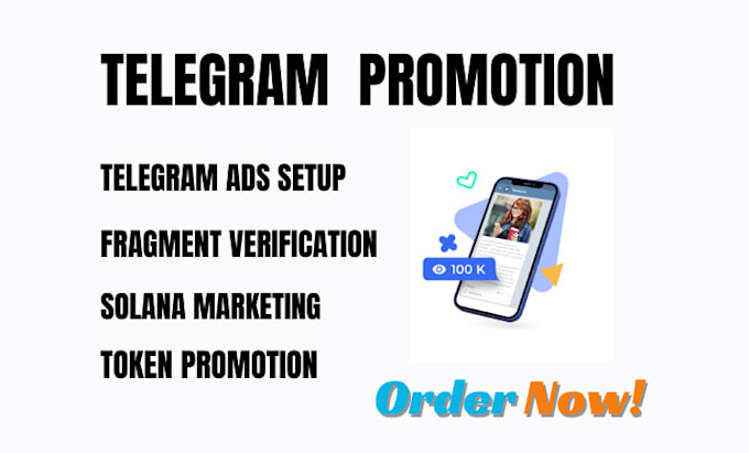 Bestseller - setup telegram ads, fragment verification, solana marketing 100x token sales