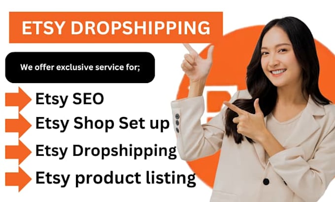 Gig Preview - Do etsy drop shipping products list winning products on etsy shop setup etsy SEO