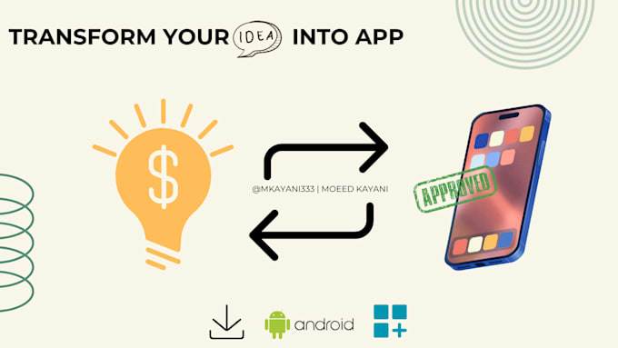 Gig Preview - Transform your idea into mobile app