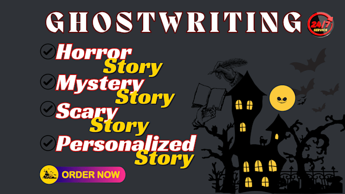 Gig Preview - Ghostwrite scary, horror, mystery, and personalized story