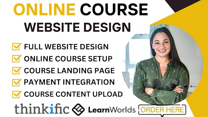 Gig Preview - Design teachable online course website kajabi learnworld thinkific course upload