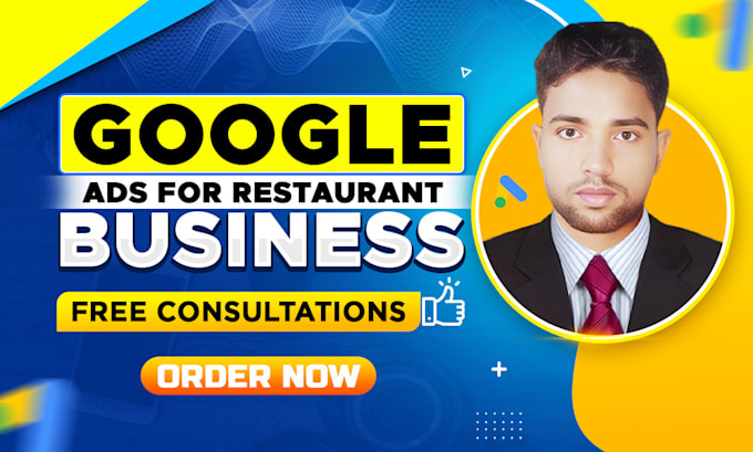 Gig Preview - Set up google ads  for your restaurant business to get  leads and calls