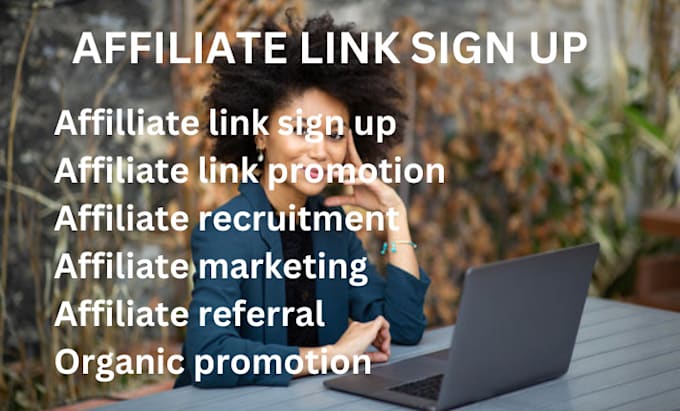 Gig Preview - Do affiliate link sign up, affiliate link promotion affiliate recruitment