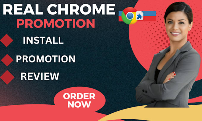 Gig Preview - Do chrome extension promotion for chrome review, chrome download, chrome install