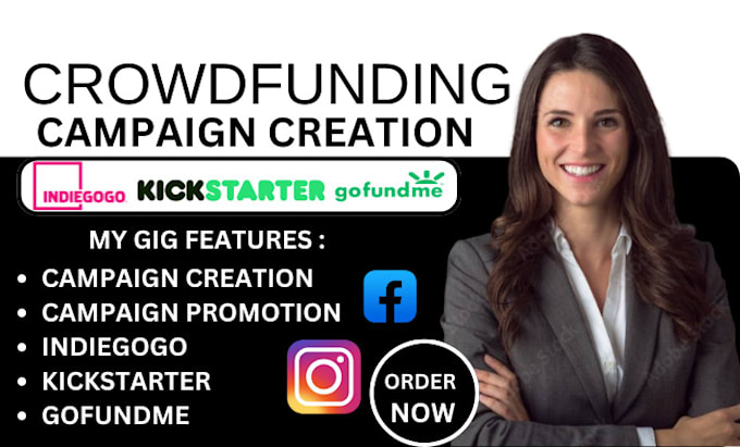 Gig Preview - Do crowdfunding campaign creation, campaign promotion, on  kickstarter, gofundme