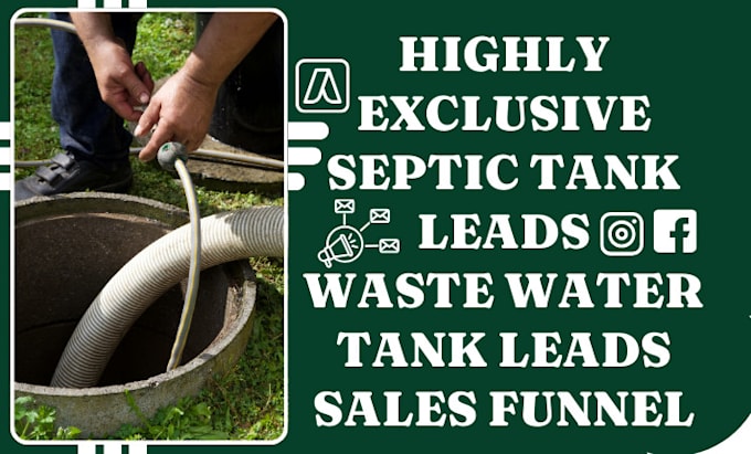 Gig Preview - Generate septic septic tank leads waste water tank leads septic pumping leads