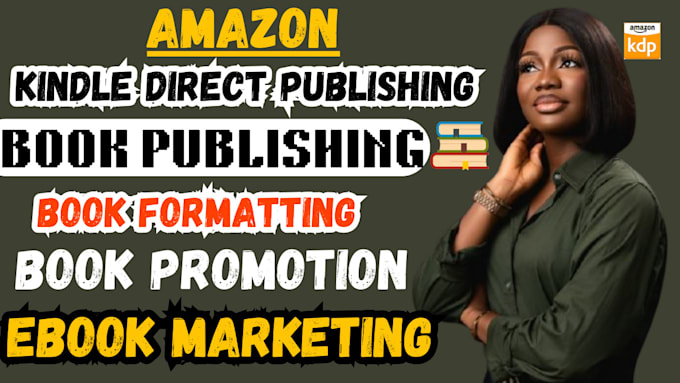 Gig Preview - Publish book on amazon kindle kdp, book formatting, amazon kdp book publishing