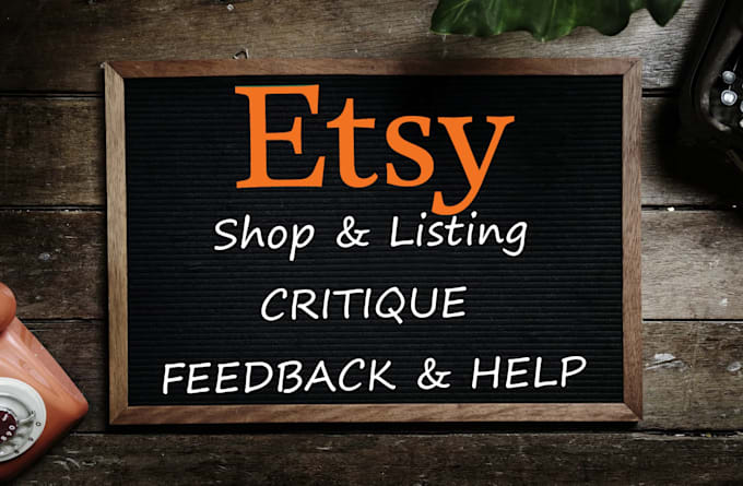 Gig Preview - Audit your etsy shop and listing critique SEO consultation improve ranking