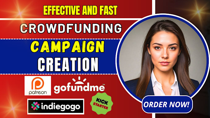 Gig Preview - Create a crowdfunding campaign on gofundme kickstarter and indiegogo promotion