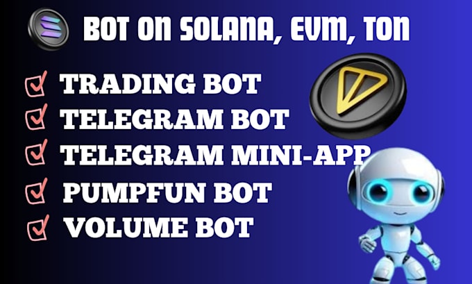 Gig Preview - Build telegram trading volume bot pumpfun bot holder bot on solana evm ton, sui