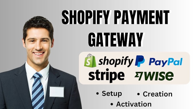 Bestseller - setup and integrate shopify payment gateway with paypal wise account and stripe