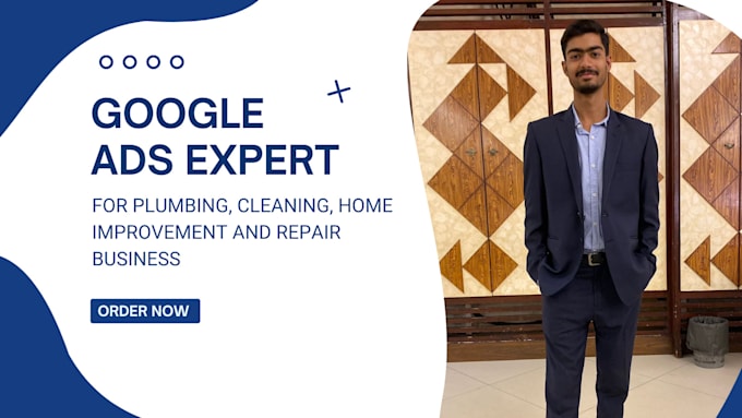 Gig Preview - Set up google ads for plumbing, cleaning, home repair services