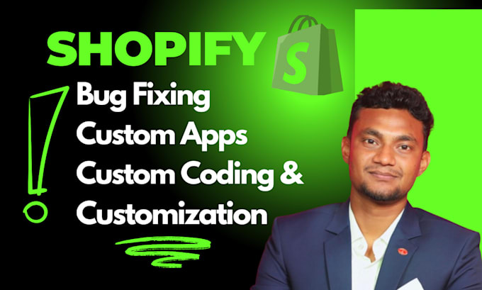 Gig Preview - Do shopify bug fixing custom coding or shopify custom apps or customization