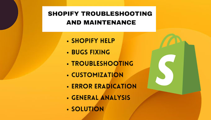 Bestseller - do shopify bugs fixing, general troubleshooting, store help