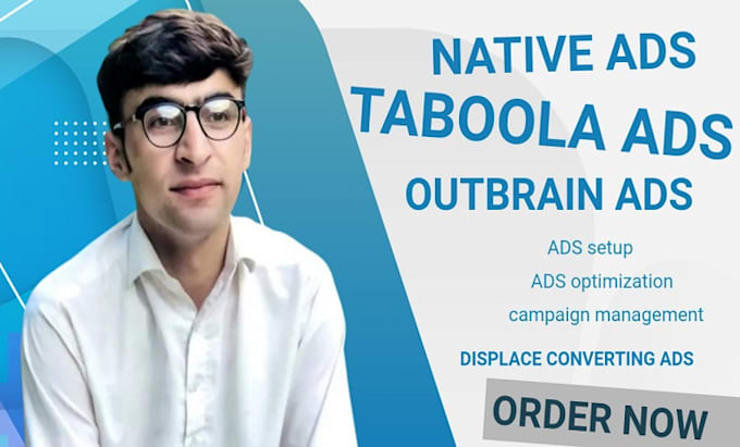 Gig Preview - Setup, manage and optimize native ads campaign  taboola ads, outbrain ads