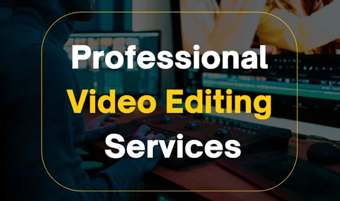 Gig Preview - Professional video editing for your business