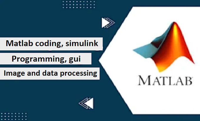 Gig Preview - Help in matlab coding, simulink, programming, image and data processing, gui