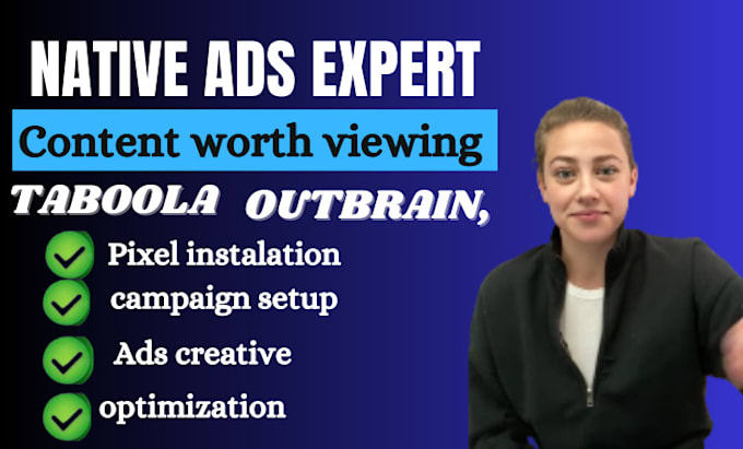 Gig Preview - Do nice and create, manage and run your taboola outbrain native ads campaign