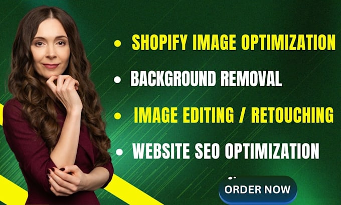 Gig Preview - Do shopify image optimization, image editing, image background removal