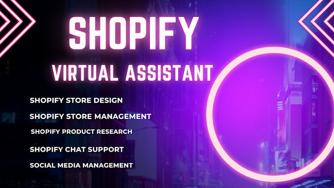 Gig Preview - Shopify virtual assistant, store manager for shopify sales marketing in USA UK