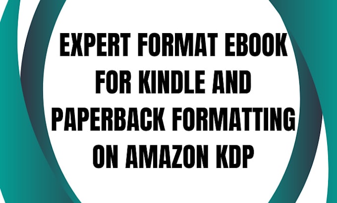 Gig Preview - Expert format your ebook for kindle and paperback formatting on amazon kdp