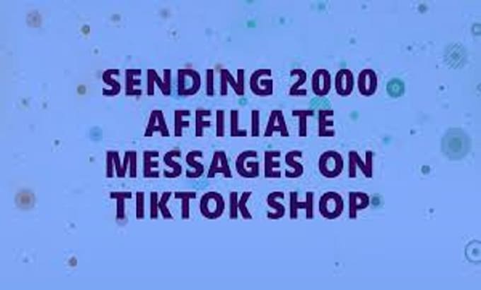 Gig Preview - Assist you with tiktok shop affiliate marketing bot