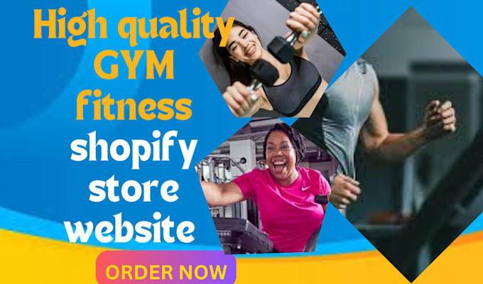 Gig Preview - Design high qualify fitness shopify store gym website gym requirement store