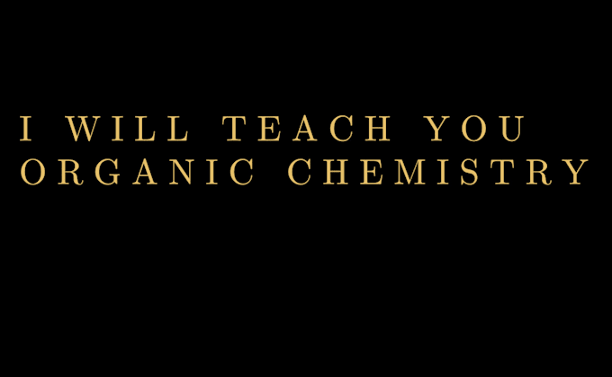 Gig Preview - Teach you organic chemistry