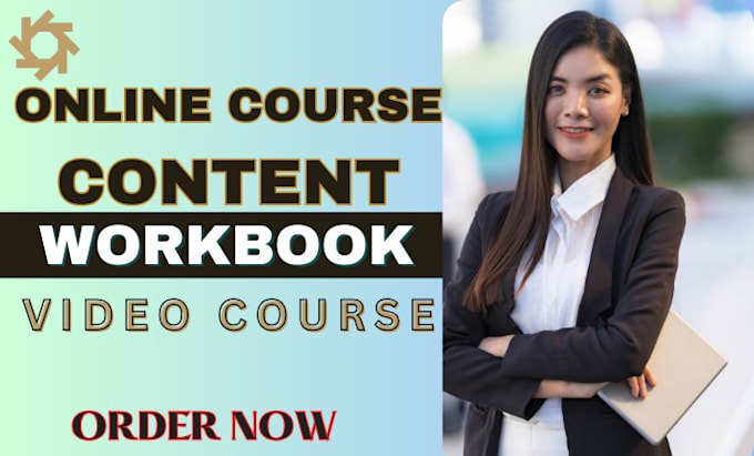 Gig Preview - Create online course content course creation training manual ebook online course