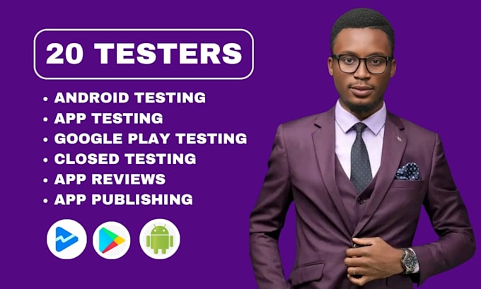 Gig Preview - Provide 20 testers services 20 testers for 14days 20 testers google play console