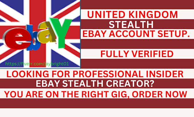 Gig Preview - Create professional united kingdom ebay stealth account