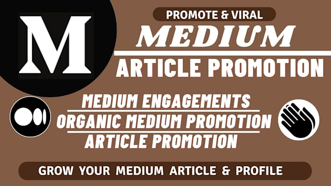 Gig Preview - Viral medium article promotion for organic growth