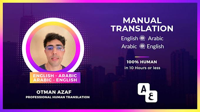 Gig Preview - Translate arabic to english, english to arabic translation, arabic transl