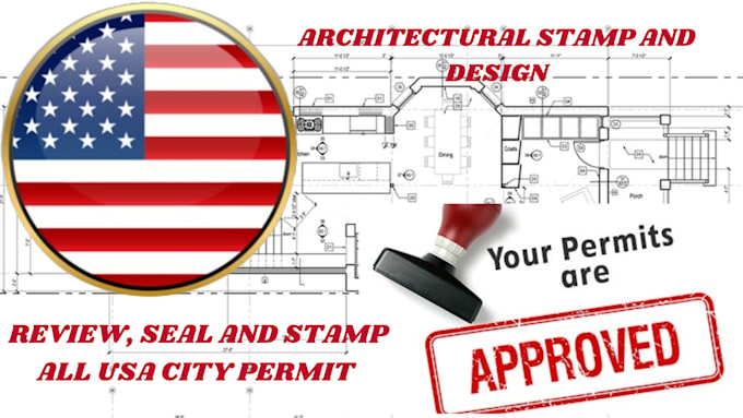 Gig Preview - Review and stamp all USA architectural plan, floor plan, blueprint, city permit