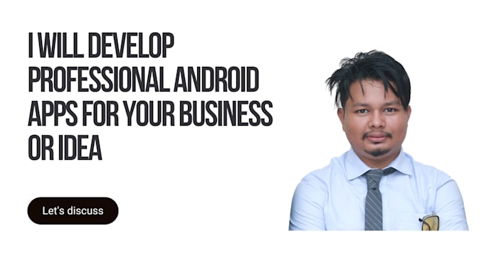 Gig Preview - Develop professional android apps for your business or idea