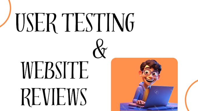 Gig Preview - Conduct in depth user testing for your website or app to enhance usability