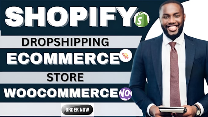 Gig Preview - Build a shopify woocommerce pro to launch your ecommerce empire