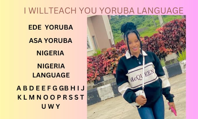 Gig Preview - Teach you yoruba language nigeria language nigerian translate african language