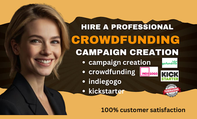 Gig Preview - Do crowdfunding campaign creation for kickstarter indiegogo gofundme