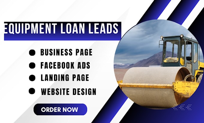 Gig Preview - Generate equipment loan leads equipment loan finance website landing page