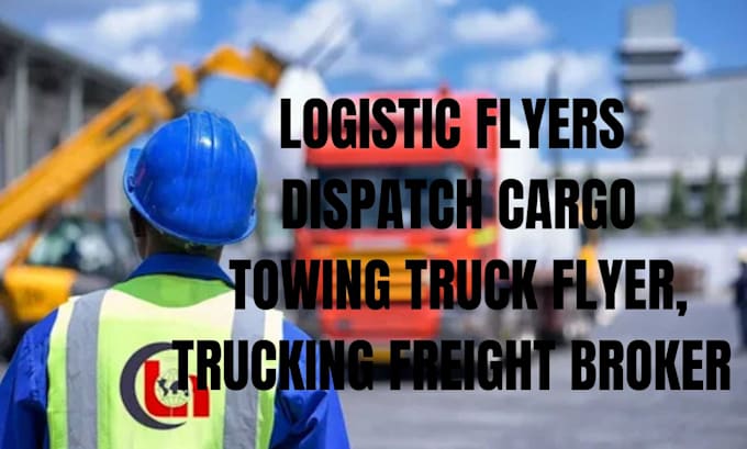 Gig Preview - Design professional truck freight dispatching logistics flyer